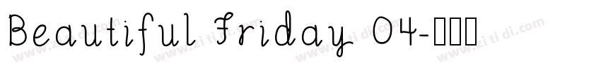 Beautiful Friday 04字体转换